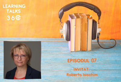 Learning talks 360 Episodul 7